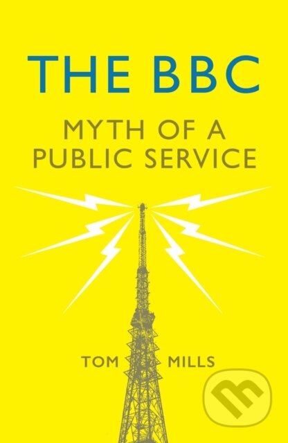 Kniha: The BBC (Tom Mills). Verso, 2020