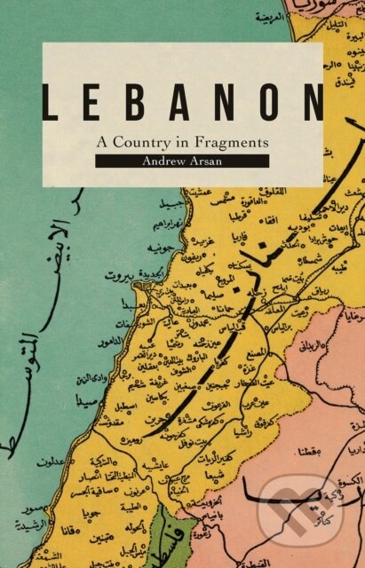 Kniha: Lebanon (Andrew Arsan). C Hurst & Co Publishers, 2020
