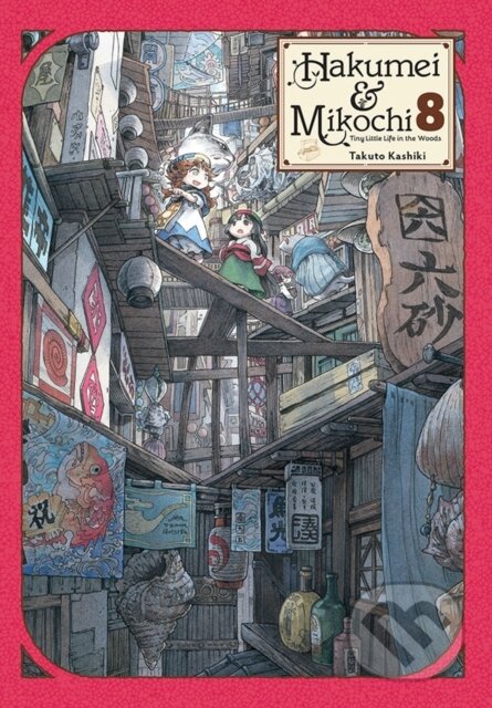 Kniha: Hakumei & Mikochi: Tiny Little Life in the Woods, Vol. 8 (Abigail Blackman, Taylor Engel a Takuto Kashiki). Yen Press, 2021