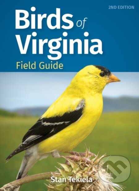 Kniha: Birds of Virginia Field Guide (Stan Tekiela). , 2021
