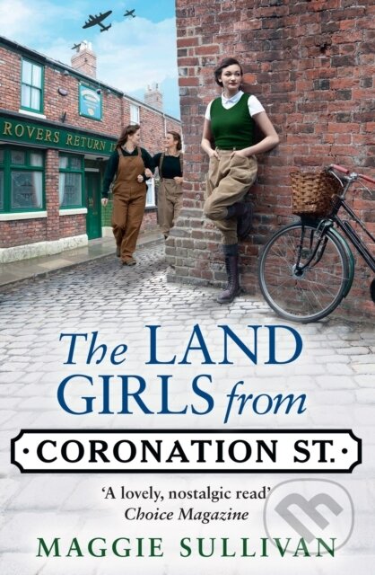 Kniha: The Land Girls from Coronation Street (Maggie Sullivan). HarperCollins, 2021