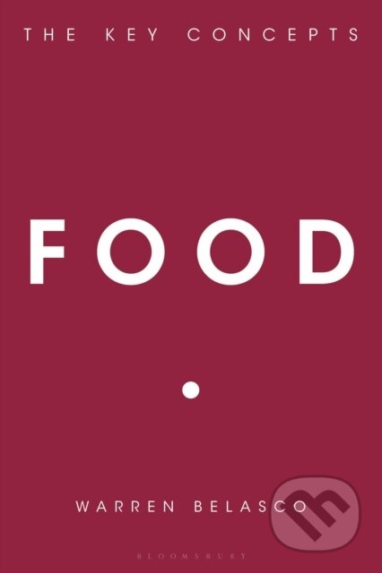 Kniha: Food (Belasco Warren). Bloomsbury, 2019