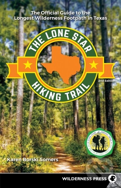 Kniha: The Lone Star Hiking Trail (Karen Borski Somers). , 2019