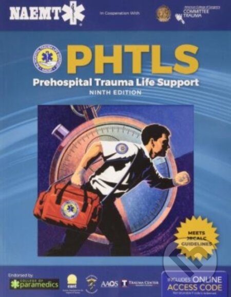 Kniha: PHTLS 9e United Kingdom: Print PHTLS Textbook with Digital Access to Course Manual EBook (National Association of Emergency Medical Technicians). Jones and Bartlett, 2019