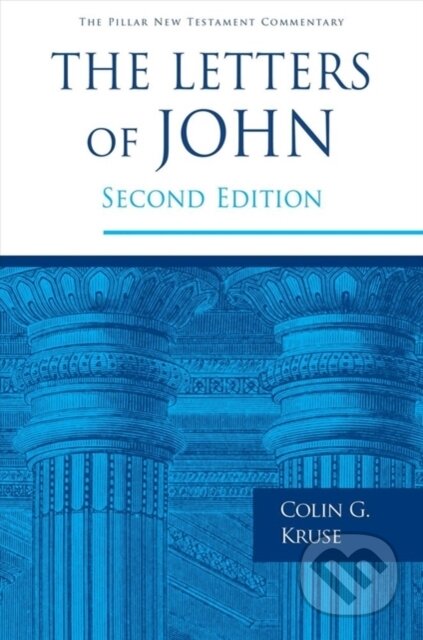 Kniha: THE LETTERS OF JOHN (Colin G. Kruse). SPCK, 2020