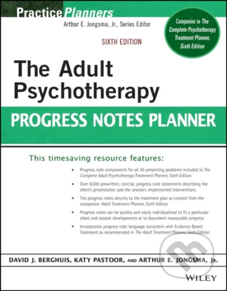 Kniha: The Adult Psychotherapy Progress Notes Planner (Arthur E., Jr. Jongsma, Katy Pastoor a David J. Berghuis). John Wiley & Sons, 2021