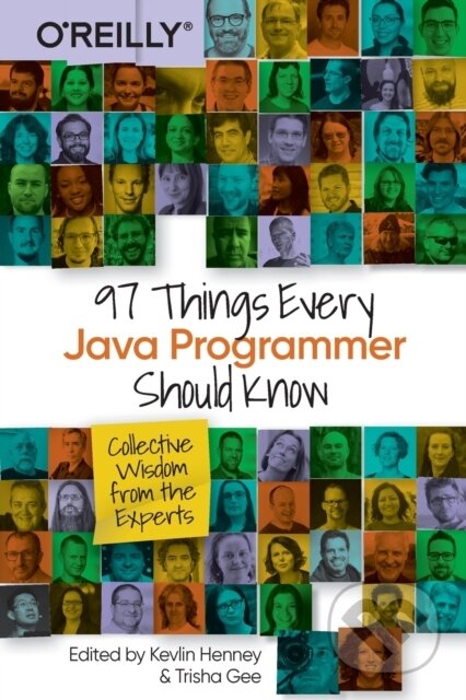 Kniha: 97 Things Every Java Programmer Should Know (Kevlin Henney a Trisha Gee). O'Reilly Media, 2020