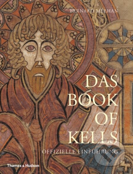 Kniha: Das Book of Kells (Bernard Meehan). Thames & Hudson, 2018