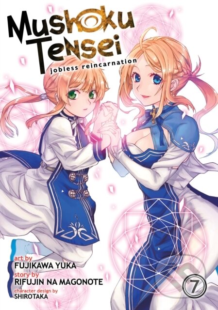 Kniha: Mushoku Tensei: Jobless Reincarnation (Manga) Vol. 7 (Rifujin Na Magonote). Seven Seas, 2018