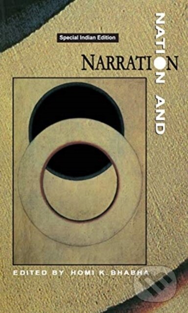 Kniha: NATION NARRATION (Homi K Bhabha). Taylor and Francis, 2019