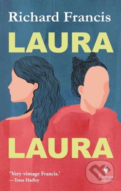 Kniha: Laura Laura (Richard Francis). Europa Editions, 2020
