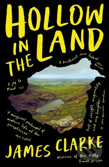 Kniha: Hollow in the Land (James Clarke). Serpents Tail, 2021