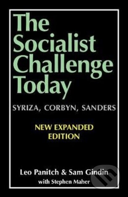 Kniha: The Socialist Challenge Today (Leo Panitch a Sam Gindin). The Merlin Press, 2019