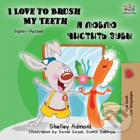 Kniha: I Love to Brush My Teeth (English Russian Bilingual Book) (Kidkiddos Books a Shelley Admont). Kidkiddos, 2019
