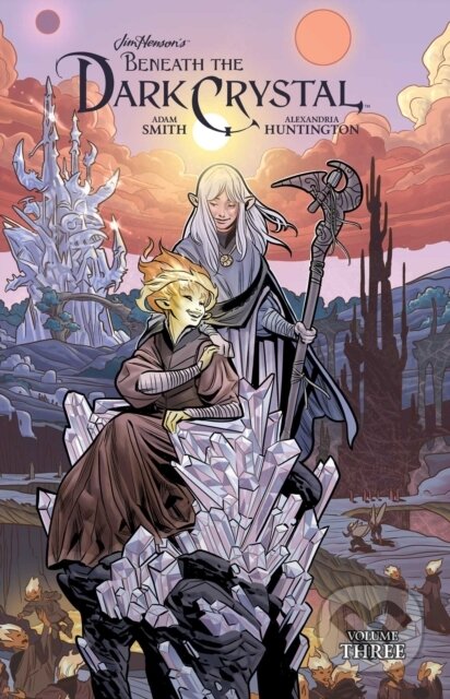 Kniha: Jim Henson's Beneath the Dark Crystal Vol. 3 (Jim Henson). Archaia Studios, 2020