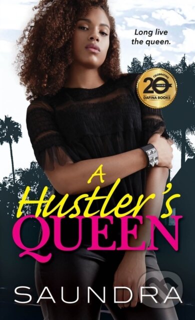 Kniha: A Hustler's Queen (Saundra). Kensington Publishing Corporation, 2020