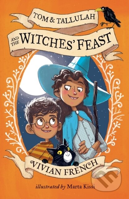 Kniha: Tom & Tallulah and the Witches' Feast (Vivian French). Walker books, 2018