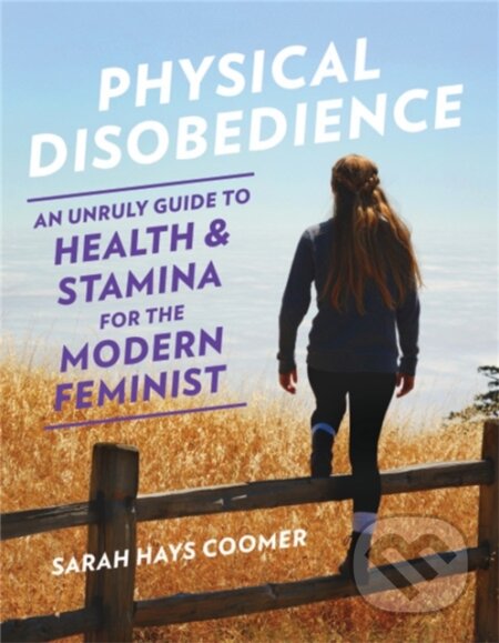 Kniha: Physical Disobedience (Sarah Hays Coomer). Seal, 2018