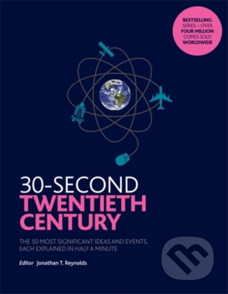 Kniha: 30-Second Twentieth Century (Jonathan T. Reynolds). Icon Books, 2018