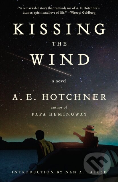 Kniha: Kissing the Wind (A E Hotchner). Anchor, 2021