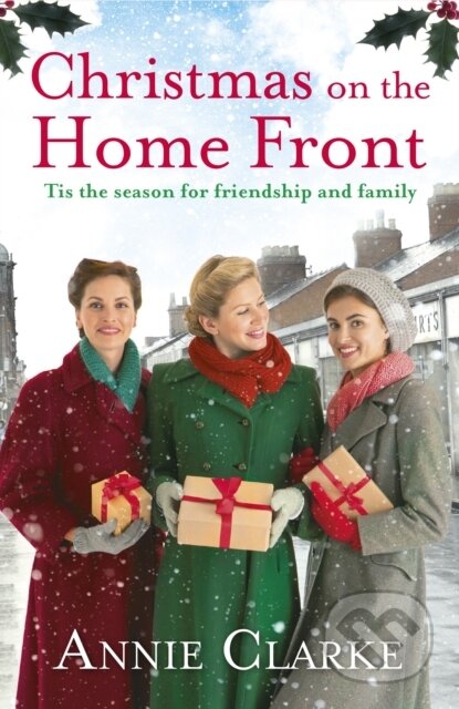 Kniha: Christmas on the Home Front (Annie Clarke). Arrow Books, 2020
