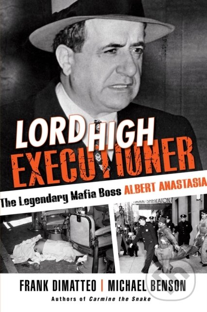 Kniha: Lord High Executioner (Frank Dimatteo a Michael Benson). Citadel, 2021