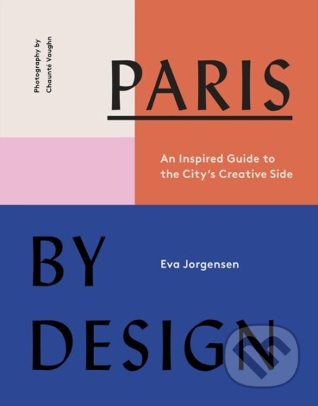 Kniha: Paris by Design (Eva Jorgensen). ABRAMS, 2019