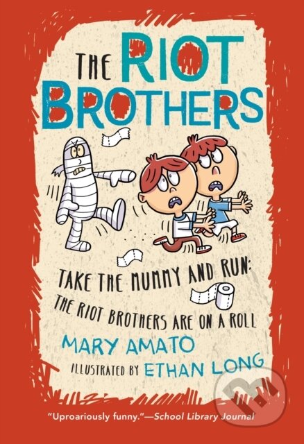 Kniha: Take the Mummy and Run (Mary Amato). Holiday house, 2020
