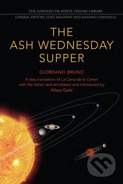 Kniha: The Ash Wednesday Supper (Giordano Bruno). University of Toronto, 2018