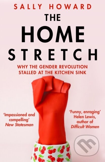 Kniha: The Home Stretch (Sally Howard). Atlantic Books, 2021