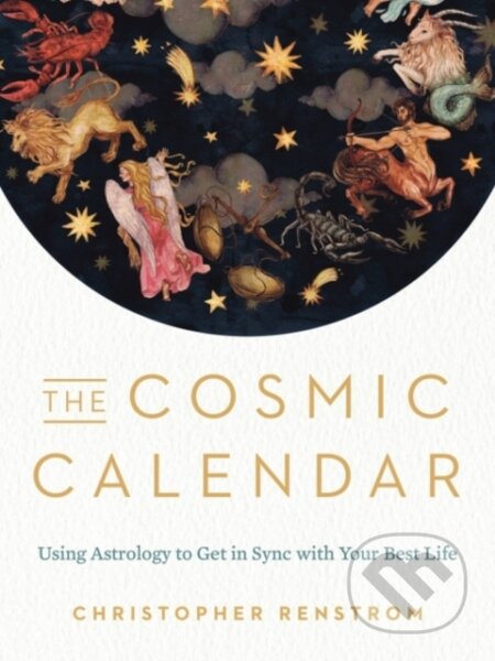 Kniha: The Cosmic Calendar (Christopher Renstrom). TarcherPerigee, 2020