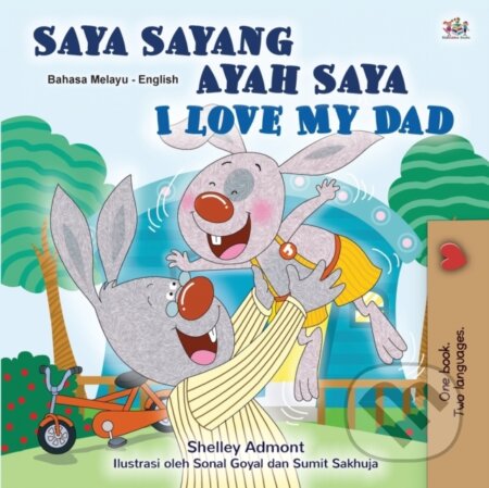 Kniha: I Love My Dad (Malay English Bilingual Children's Book) (Kidkiddos Books a Shelley Admont). Kidkiddos, 2020
