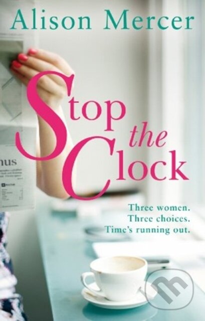 Kniha: Stop the Clock (Mercer Alison). Black Swan, 2018