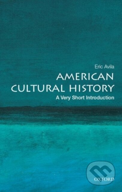 Kniha: American Cultural History (Eric Avila). Oxford University Press, 2018