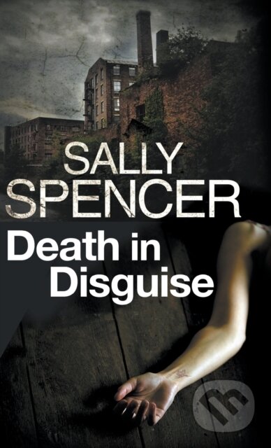 Kniha: Death in Disguise (Sally Spencer). Severn House, 2017