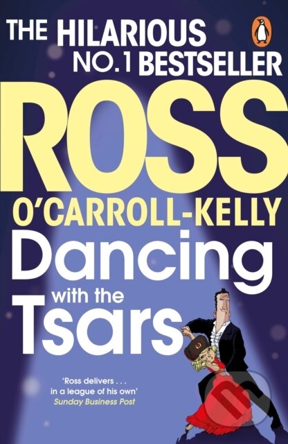 Kniha: Dancing with the Tsars (Ross O'Carroll-Kelly). Penguin Books, 2019
