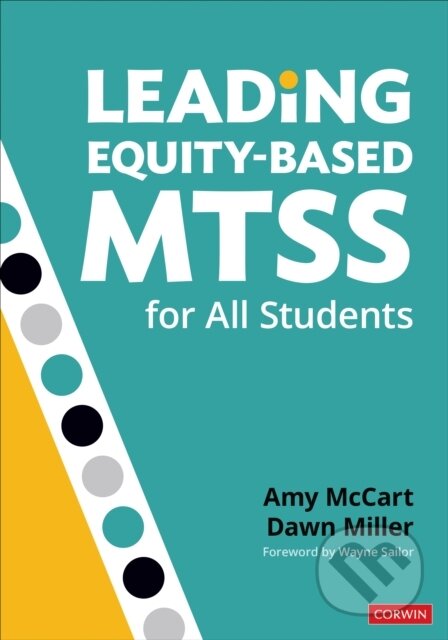 Kniha: Leading Equity-Based MTSS for All Students (Amy McCart a Dawn Dee Miller). , 2020