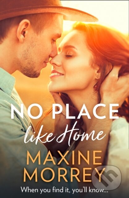 Kniha: No Place Like Home (Maxine Morrey). HQ, 2019