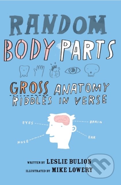 Kniha: Random Body Parts (Leslie Bulion). Peachtree, 2019