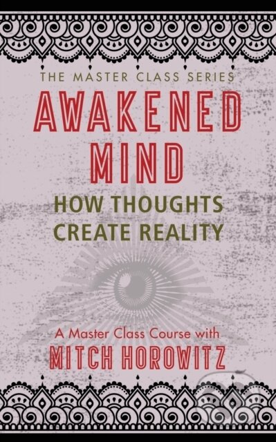 Kniha: Awakened Mind (Master Class Series) (Horowitz Mitch). G&D Media, 2019