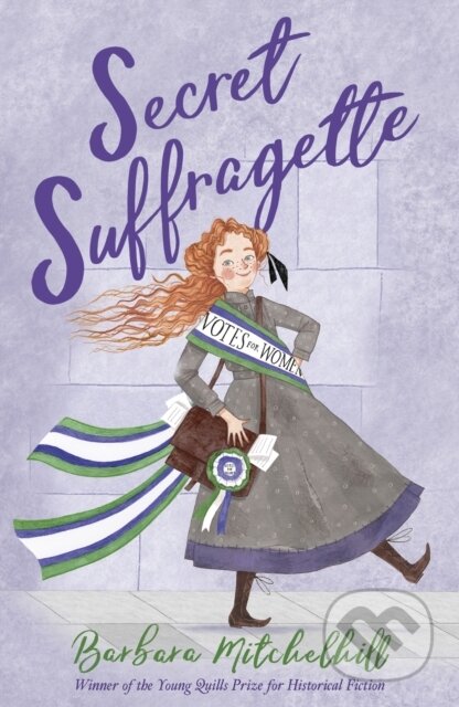 Kniha: Secret Suffragette (Barbara Mitchelhill). Andersen, 2019