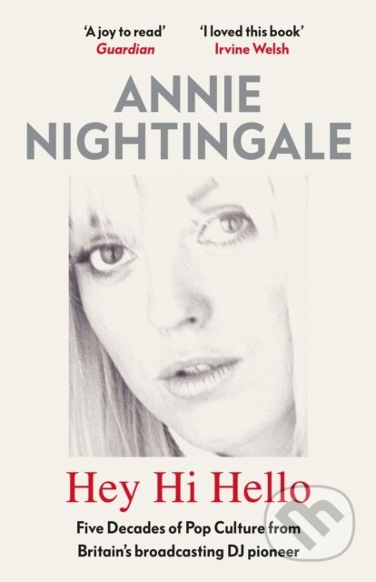 Kniha: Hey Hi Hello (Annie Nightingale). White Rabbit, 2021