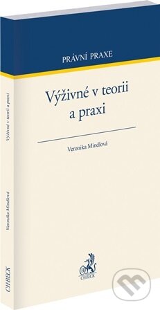 Kniha: Výživné v teorii a praxi (Veronika Mindlová). C. H. Beck, 2026
