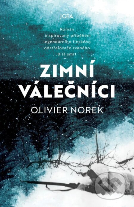 Kniha: Zimní válečníci (Olivier Norek). Jota, 2026