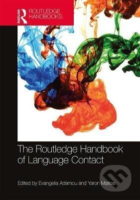 Kniha: Routledge Handbook of Language Contact (Evangelia Adamou). Taylor and Francis, 2023