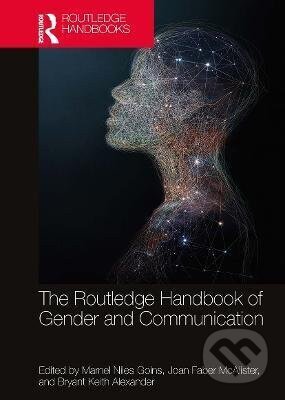 Kniha: Routledge Handbook of Gender and Communication (Marnel Niles Goins). Taylor and Francis, 2022