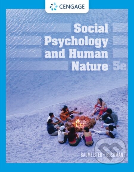 Kniha: Social Psychology and Human Nature (Brad Bushman a Roy F. Baumeister). , 2020