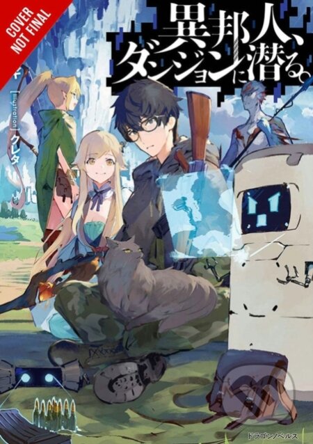 Kniha: The Otherworlder, Exploring the Dungeon, Vol. 1 (light novel) (Hinagi Asami a Kureta Kureta). Yen Press, 2021