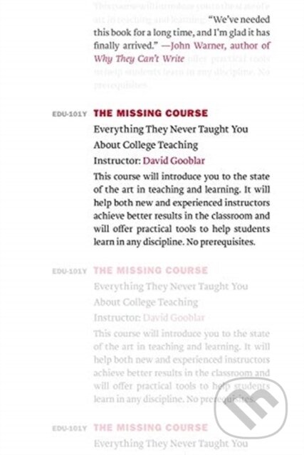 Kniha: The Missing Course (David Gooblar). Harvard University Press, 2021