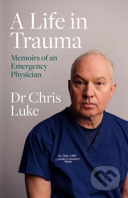 Kniha: A Life in Trauma (Chris Luke). Gill Books, 2021